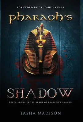 Umbra faraonului: Prefață de Dr. Zahi Hawass - Pharaoh's Shadow: Foreword by Dr. Zahi Hawass