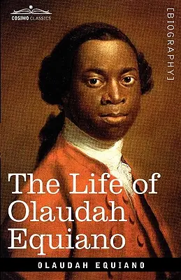 Viața lui Olaudah Equiano - The Life of Olaudah Equiano