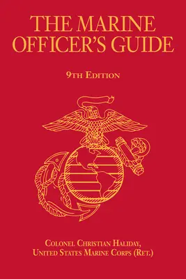 Ghidul ofițerului de marină, ediția a 9-a - The Marine Officer's Guide, 9th Edition