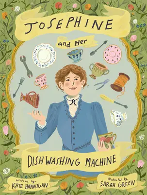 Josephine și mașina ei de spălat vase: Invenția strălucitoare a lui Josephine Cochrane face valuri - Josephine and Her Dishwashing Machine: Josephine Cochrane's Bright Invention Makes a Splash