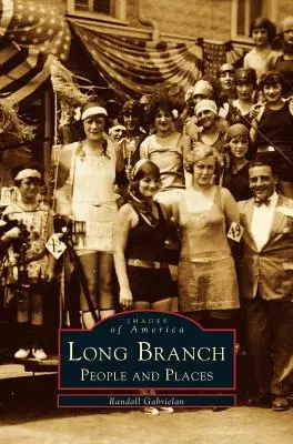 Long Branch: Oameni și locuri - Long Branch: People and Places