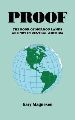 Dovada că ținuturile din Cartea lui Mormon nu sunt în America Centrală - Proof the Book of Mormon Lands Are Not in Central America