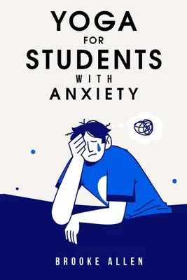yoga pentru studenții cu anxietate - yoga for students with anxiety