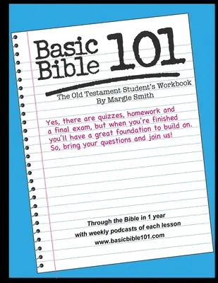 Biblia de bază 101 Vechiul Testament Caiet de lucru pentru studenți - Basic Bible 101 The Old Testament Student Workbook