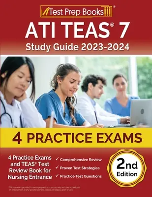 Ghid de studiu ATI TEAS 7 2023-2024: 4 examene practice și carte de revizuire a testului TEAS pentru admiterea în nursing [ediția a 2-a] - ATI TEAS 7 Study Guide 2023-2024: 4 Practice Exams and TEAS Test Review Book for Nursing Entrance [2nd Edition]