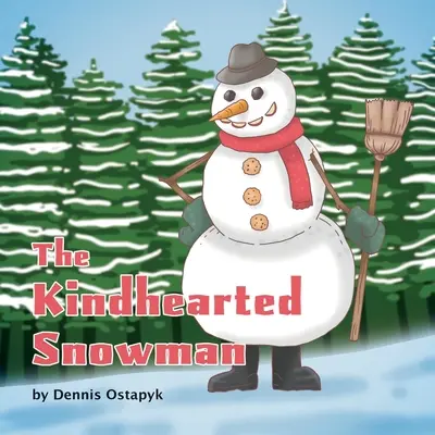 Omul de zăpadă bun la suflet (The Kindhearted Snowman) - The Kindhearted Snowman