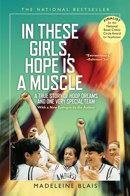 În aceste fete, speranța este un mușchi - In These Girls, Hope Is a Muscle