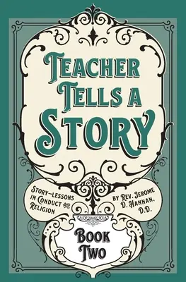 Profesorul spune o poveste: Cartea a doua - Teacher Tells a Story: Book Two