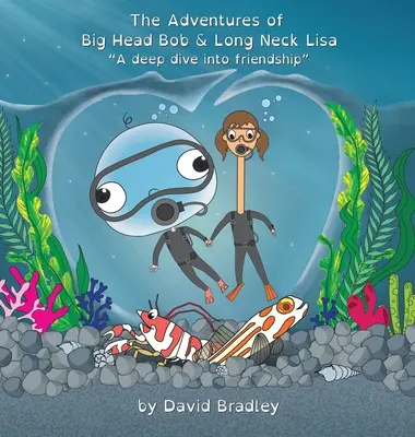 Aventurile lui Big Head Bob și Long Neck Lisa - O scufundare adâncă în prietenie - The Adventures of Big Head Bob and Long Neck Lisa - A Deep Dive into Friendship