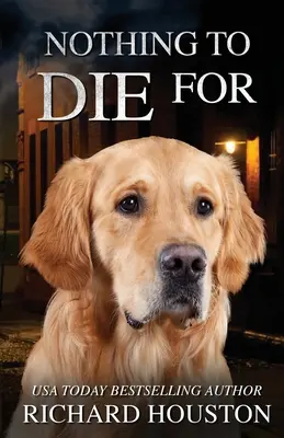 Nimic pentru care să mori - Nothing To Die For