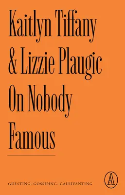 Despre nimeni celebru: Invitat, bârfitor, galopant - On Nobody Famous: Guesting, Gossiping, Gallivanting