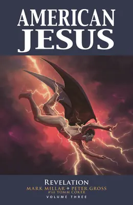 American Jesus, volumul 3: Revelația - American Jesus Volume 3: Revelation
