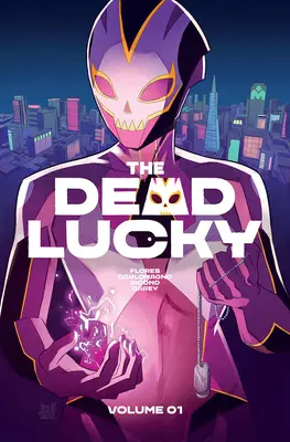 The Dead Lucky, Volumul 1: O carte cu un vast univers - The Dead Lucky, Volume 1: A Massive-Verse Book