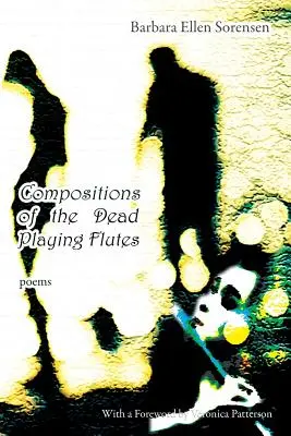 Compoziții ale morților care cântă la flaut - Poezii - Compositions of the Dead Playing Flutes - Poems