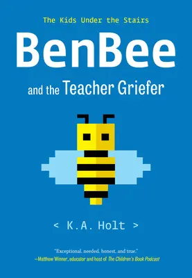 Benbee și profesorul Griefer: The Kids Under the Stairs - Benbee and the Teacher Griefer: The Kids Under the Stairs