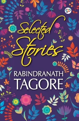 Povestiri alese de Rabindranath Tagore - Selected Stories of Rabindranath Tagore