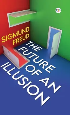 Viitorul unei iluzii (Deluxe Library Edition) - The Future of an Illusion (Deluxe Library Edition)