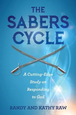 Ciclul SABERS: Un studiu de ultimă oră privind răspunsul la Dumnezeu - The SABERS Cycle: A Cutting-Edge Study on Responding to God