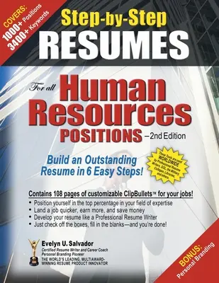 CV-uri PAS CU PAS Pentru toate posturile din domeniul resurselor umane: Construiți un CV remarcabil în 6 pași simpli! - STEP-BY-STEP RESUMES For all Human Resources Positions: Build an Outstanding Resume in 6 Easy Steps!