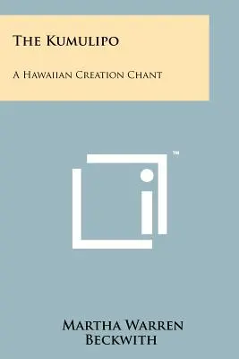 Kumulipo: Un cântec hawaiian de creație - The Kumulipo: A Hawaiian Creation Chant