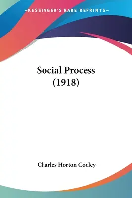 Procesul social (1918) - Social Process (1918)