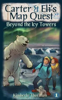 Carter & Eli's Map Quest: Dincolo de turnurile de gheață - Carter & Eli's Map Quest: Beyond the Icy Towers