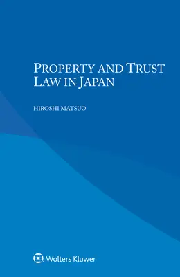 Legea proprietății și a fiduciei în Japonia - Property and Trust Law in Japan