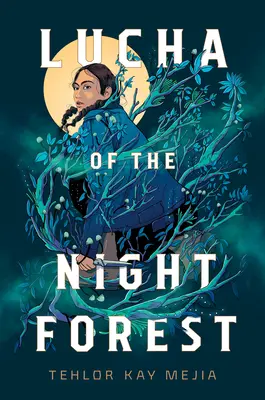 Lucha din Pădurea Nopții - Lucha of the Night Forest