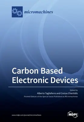 Dispozitive electronice pe bază de carbon - Carbon Based Electronic Devices