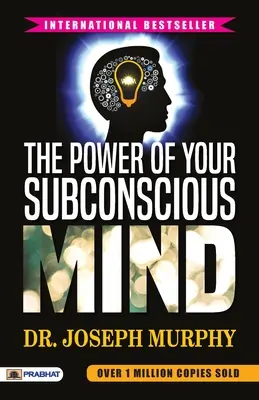 Puterea minții tale subconștiente - The Power of Your Subconscious Mind