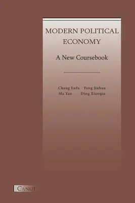 Economie politică modernă: A New Coursebook - Modern Political Economy: A New Coursebook
