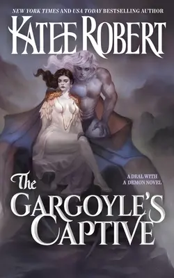 Captivul Gargoyle-ului - The Gargoyle's Captive