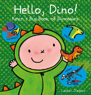 Bună, Dino! Marea carte a dinozaurilor a lui Kevin - Hello, Dino! Kevin's Big Book of Dinosaurs