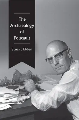 Arheologia lui Foucault - The Archaeology of Foucault