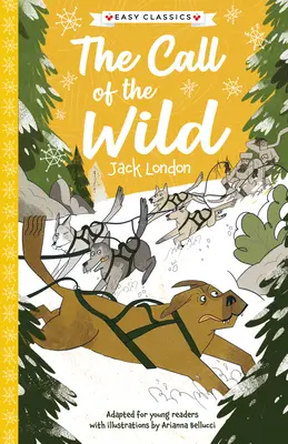 Jack London: Chemarea sălbaticului: The Call of the Wild - Jack London: The Call of the Wild
