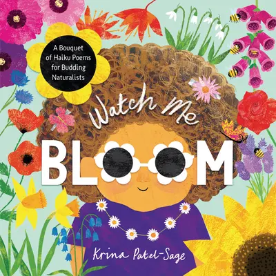 Privește-mă cum înfloresc: Un buchet de poezii Haiku pentru naturaliștii în devenire - Watch Me Bloom: A Bouquet of Haiku Poems for Budding Naturalists