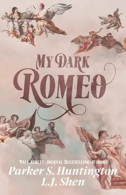Romeo al meu întunecat: O romanță de la dușmani la îndrăgostiți - My Dark Romeo: An Enemies-to-Lovers Romance
