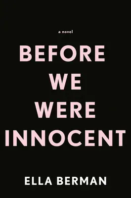 Before We Were Innocent