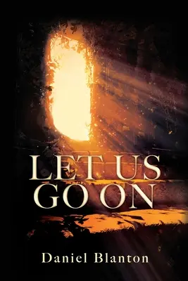 Să mergem mai departe - Let Us Go on