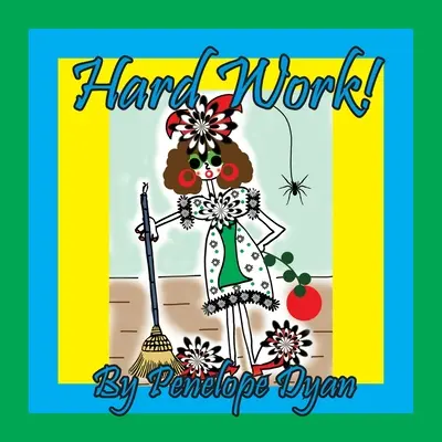 Muncă grea! - Hard Work!