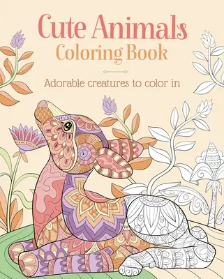 Carte de colorat cu animale drăguțe: Creaturi adorabile de colorat - Cute Animals Coloring Book: Adorable Creatures to Color in