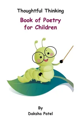 Thoughtful Thinking - Carte de poezii pentru copii - Thoughtful Thinking - Book of Poetry for Children