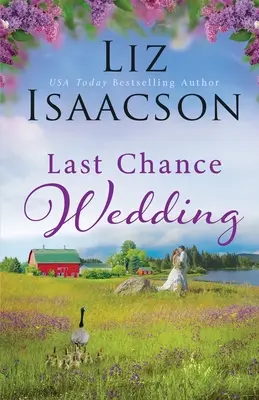 Nunta ultimei șanse - Last Chance Wedding