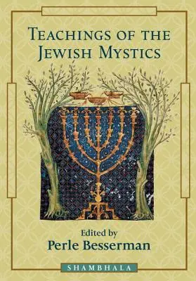 Învățăturile misticilor evrei - Teachings of the Jewish Mystics
