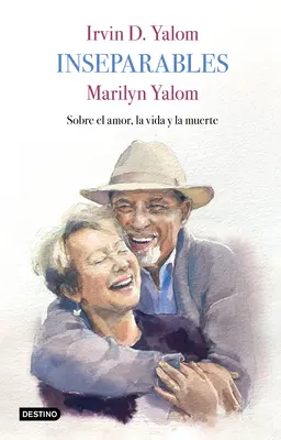 Inseparabile: Sobre El Amor, La Vida Y La Muerte - Inseparables: Sobre El Amor, La Vida Y La Muerte