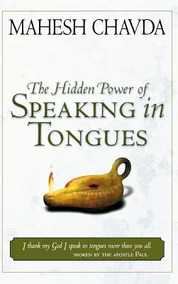 Puterea ascunsă a vorbirii în limbi - Hidden Power of Speaking in Tongues