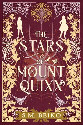 Stelele de pe Muntele Quixx: Cvintetul Brindlewatch, Cartea întâi - The Stars of Mount Quixx: The Brindlewatch Quintet, Book One