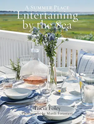 Distracție la malul mării: Un loc de vară - Entertaining by the Sea: A Summer Place