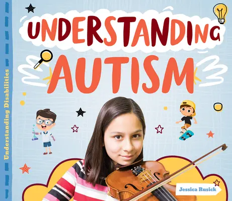 Înțelegerea autismului - Understanding Autism