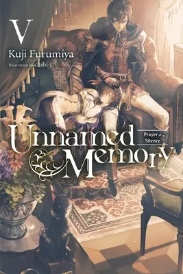 Unnamed Memory, Vol. 5 (Light Novel): Prayer of Silence (Rugăciunea tăcerii) - Unnamed Memory, Vol. 5 (Light Novel): Prayer of Silence